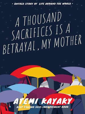 cover image of A thousand sacrifices is a betrayal, My Mother